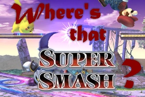 Where's that Super Smash?